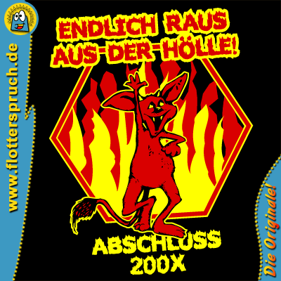 lustige abschlussmotive - Endlich raus aus der H&ouml;lle (Vorderseite)
