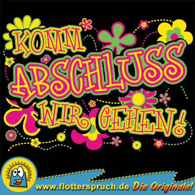Abschlussmotiv Komm Abschluss wir gehen! f&uuml;r Abschlussshirts - Front