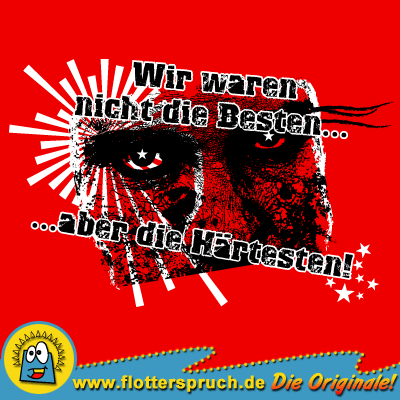 Abschlussmotiv Die Härtesten – Lustige Motive für den Schulabschluss!
