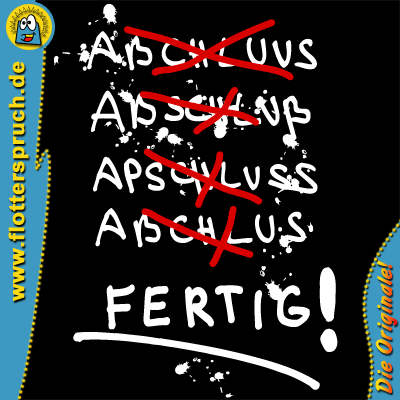 Abschlussmotiv Fertig – Coole Ideen für Abschluss-Shirts!