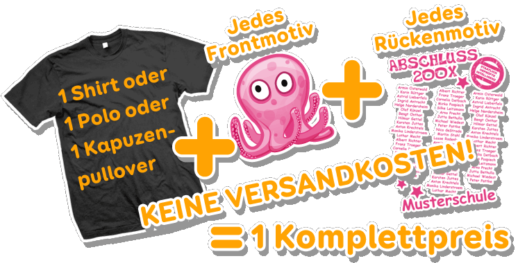 Alle Motive ein Preis! Keine Versandkosten! Günstige Abschlussshirts zum Komplettpreis! Alle Motive ein Preis! Keine Versandkosten! Günstige Abschlussshirts zum Komplettpreis!