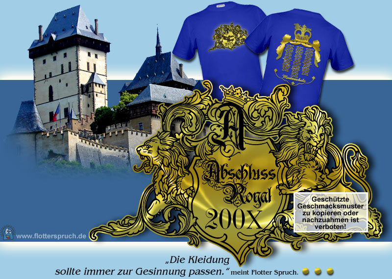 Abschlussmotiv "Royal" auf royalblauem t-shirt - Der König lässt grüßen!